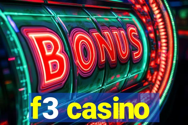 f3 casino